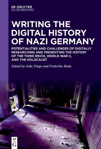 Writing the Digital History of Nazi Germany