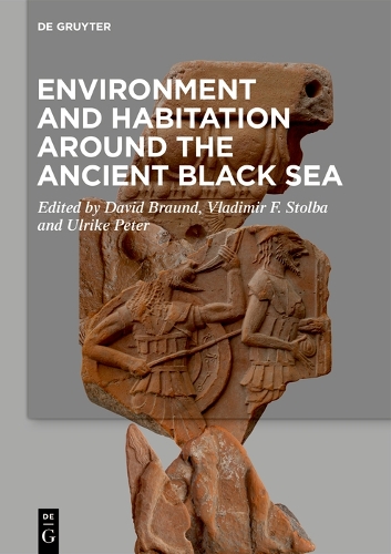 Environment and Habitation around the Ancient Black Sea.
