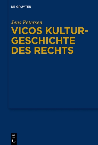 Vicos Kulturgeschichte des Rechts.