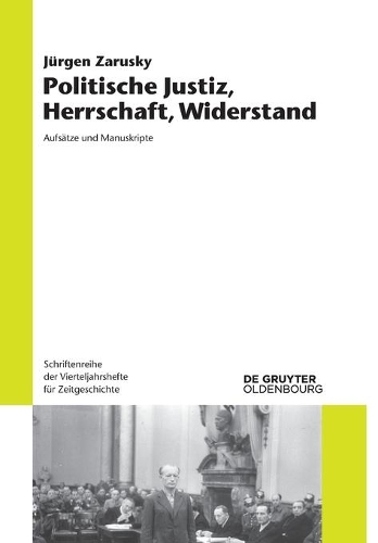Politische Justiz, Herrschaft, Widerstand