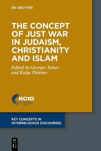 The Concept of Just War in Judaism, Christianity and Islam.