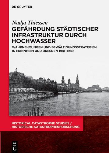 Gefaehrdung staedtischer Infrastruktur durch Hochwasser