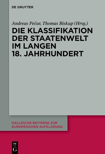 Die Klassifikation der Staatenwelt im langen 18. Jahrhundert.