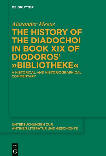 The History of the Diadochoi in book XIX of Diodoros' 'Bibliotheke'