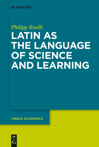 Latin as the Language of Science and Learning.