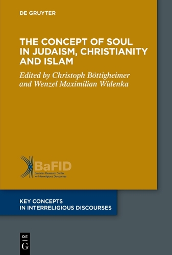 The Concept of Soul in Judaism, Christianity and Islam.