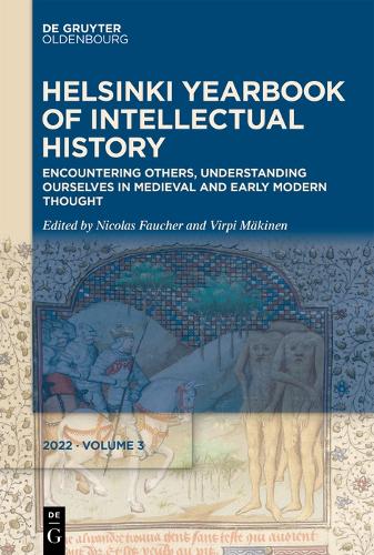 Encountering Others, Understanding Ourselves in Medieval and Early Modern Thought.
