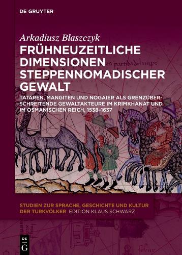Fruehneuzeitliche Dimensionen steppennomadischer Gewalt
