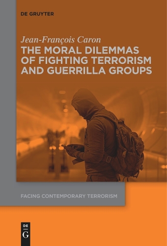 The Moral Dilemmas of Fighting Terrorism and Guerrilla Groups.