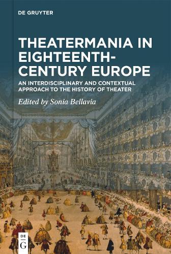 Theatermania in Eighteenth-Century Europe