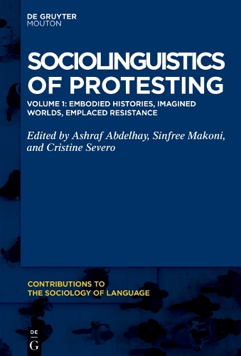 Sociolinguistics of Protesting. Volume 1
