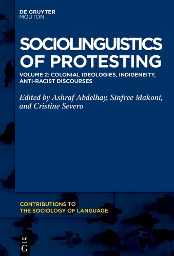 Sociolinguistics of Protesting. Volume 2
