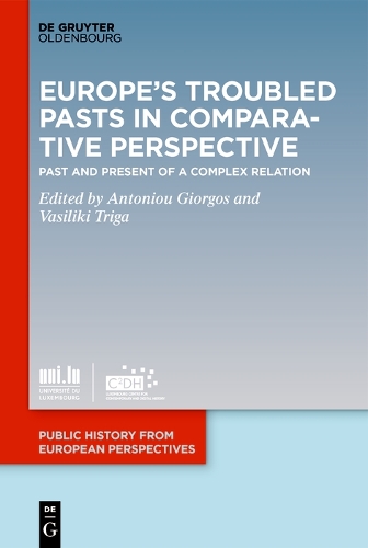 Europe's Troubled Pasts in Comparative Perspective