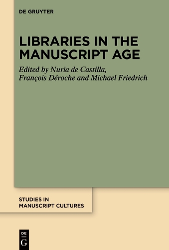 Libraries in the Manuscript Age.