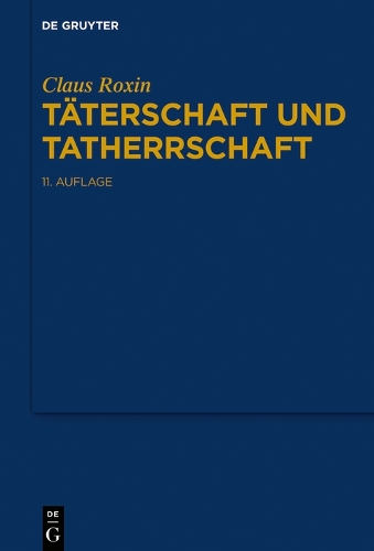 Taeterschaft und Tatherrschaft.