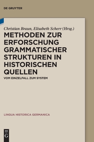 Methoden zur Erforschung grammatischer Strukturen in historischen Quellen