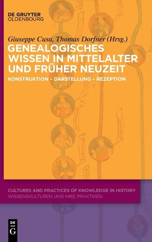 Genealogisches Wissen in Mittelalter und Frueher Neuzeit