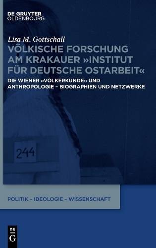 Voelkische Forschung am Krakauer "Institut fuer Deutsche Ostarbeit"