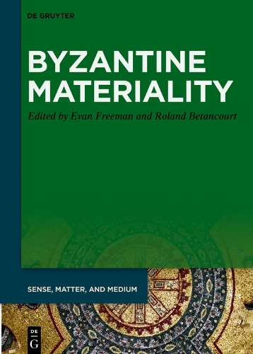 Byzantine Materiality.