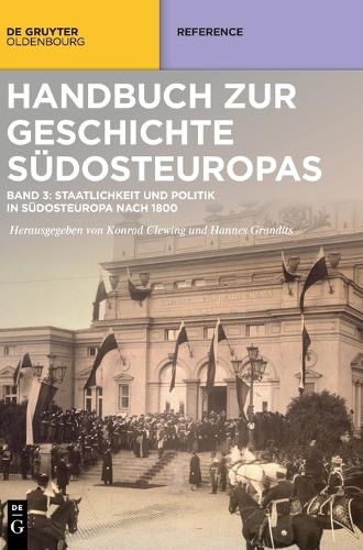Handbuch zur Geschichte Suedosteuropas. Band 3