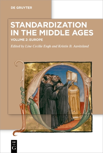 Standardization in the Middle Ages. Volume 2