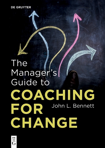 The Manager's Guide to Coaching for Change.