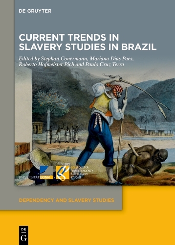 Current Trends in Slavery Studies in Brazil.