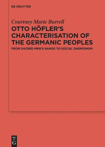 Otto Hoefler's Characterisation of the Germanic Peoples