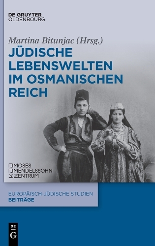 Juedische Lebenswelten im Osmanischen Reich.