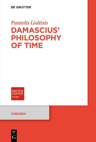 Damascius' Philosophy of Time.