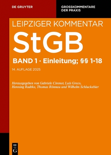 Strafgesetzbuch: Leipziger Kommentar: Grosskommentar.