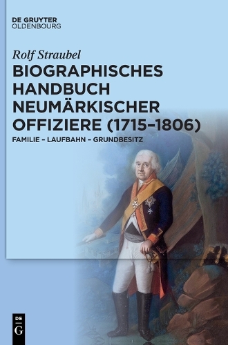 Biographisches Handbuch neumaerkischer Offiziere (1715-1806)