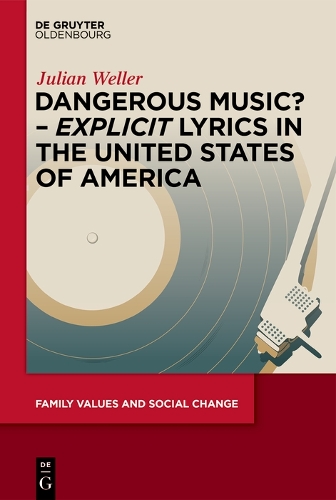 Dangerous Music? - 'Explicit' Lyrics in the United States of America.