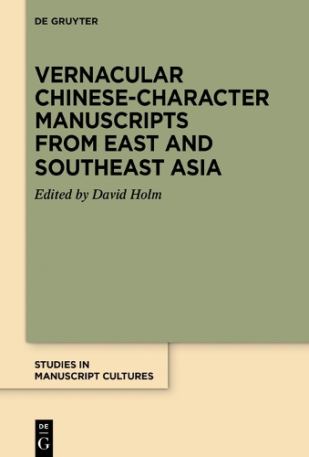 Vernacular Chinese-Character Manuscripts from East and Southeast Asia.