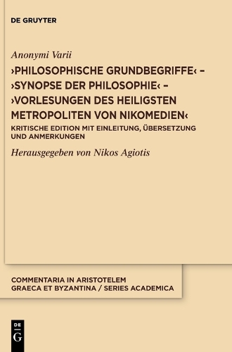 'Philosophische Grundbegriffe'; 'Synopse der Philosophie'; 'Vorlesungen des heiligsten Metropoliten von Nikomedien'