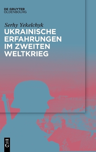 Die Ukraiine im II. Weltkrieg.