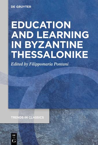 Education and Learning in Byzantine Thessaloniki.