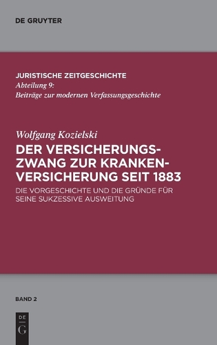 Der Versicherungszwang zur Krankenversicherung seit 1883