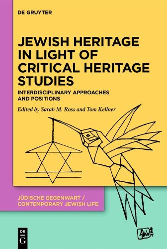 Jewish Heritage in Light of Critical Heritage Studies