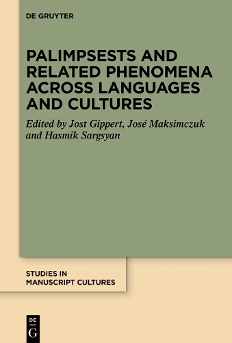 Palimpsests and Related Phenomena across Languages and Cultures.