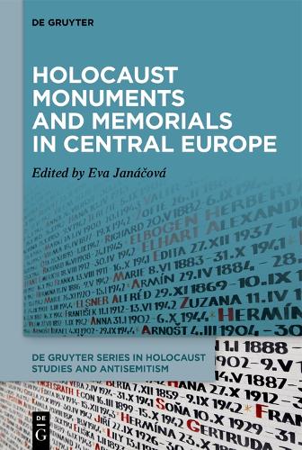 Holocaust Monuments and Memorials in Central Europe.