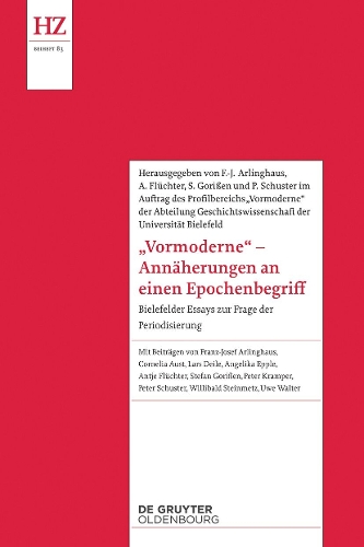 'Vormoderne' - Annaeherungen an einen Epochenbegriff
