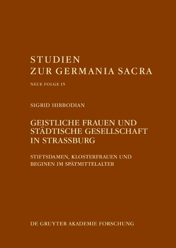 Geistliche Frauen und staedtische Gesellschaft in Strassburg