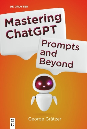 Mastering ChatGPT