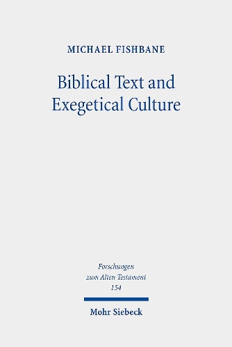 Biblical Text and Exegetical Culture