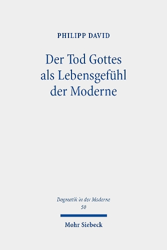 Der Tod Gottes als Lebensgefuehl der Moderne