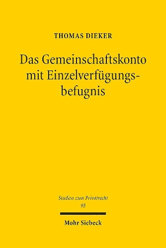 Das Gemeinschaftskonto mit Einzelverfuegungsbefugnis.