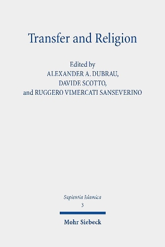 Transfer and Religion: Interactions between Judaism, Christianity and Islam from the Middle Ages to the Twentieth Century.