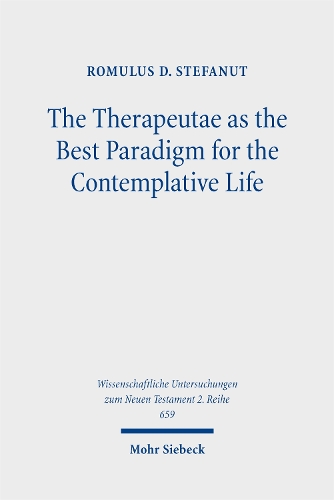 The Therapeutae as the Best Paradigm for the Contemplative Life
