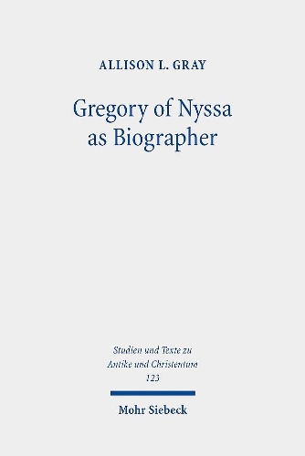 Gregory of Nyssa as Biographer
